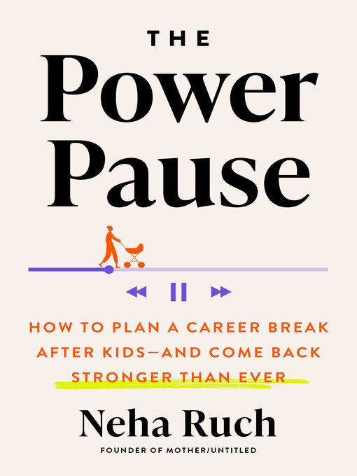 Title details for The Power Pause by Neha Ruch - Wait list